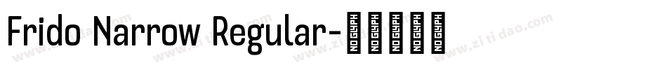 Frido Narrow Regular字体转换